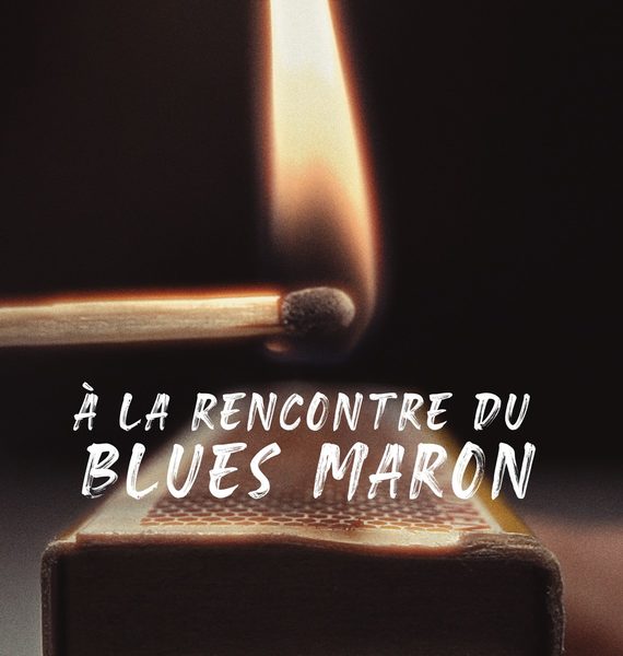 À la rencontre du blues maron